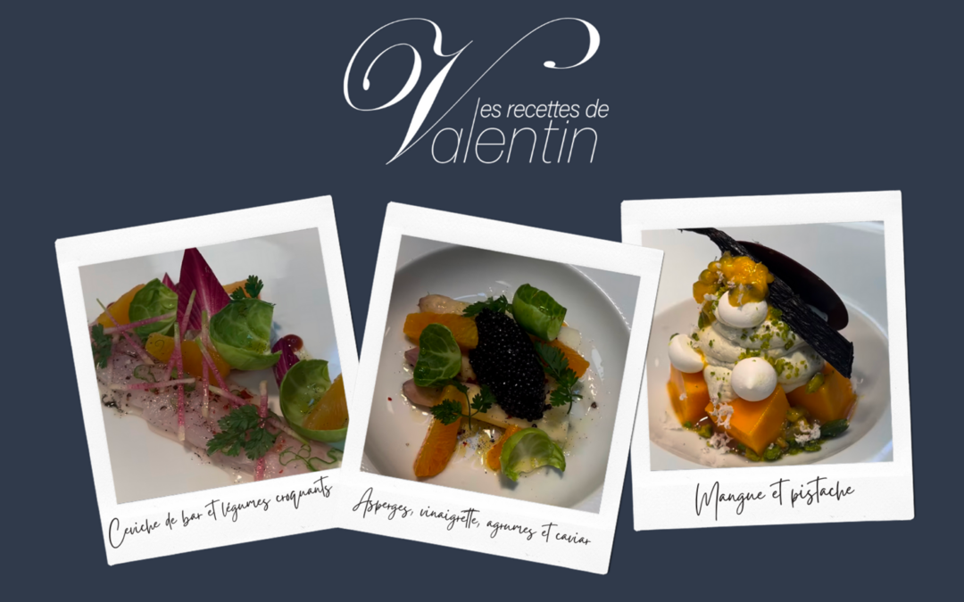 Les recettes de Valentin Neraudeau Chef Privé : Délices d’été