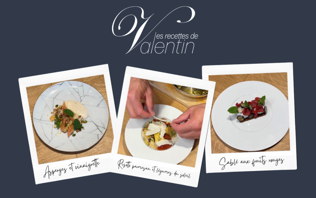 Les recettes de Valentin Neraudeau Chef Privé : Un été gourmand…