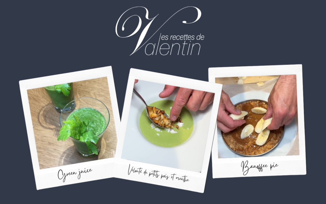 Les recettes de Valentin Neraudeau Chef Privé : So fresh, so green